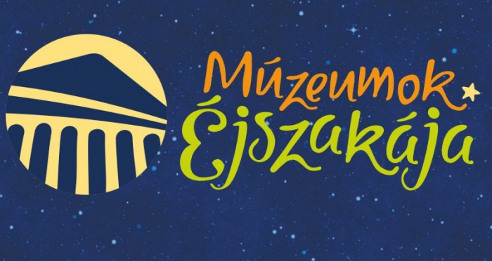 Múzeumok éjszakája országszerte 2018 Múzeumok éjszakája